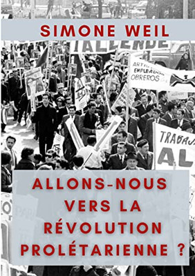 Allons-nous vers la Révolution Prolétarienne ? (French Edition)
