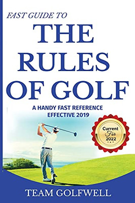 Fast Guide to the Rules of Golf: A Handy Fast Guide to Golf Rules 2019