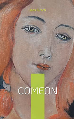 ComeOn: Roman (German Edition)