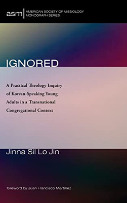Ignored (American Society of Missiology Monograph)