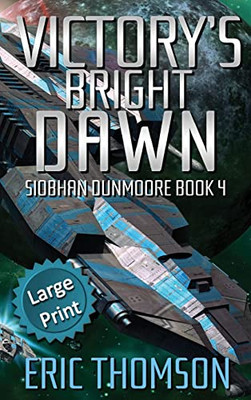 Victory's Bright Dawn (Siobhan Dunmoore)