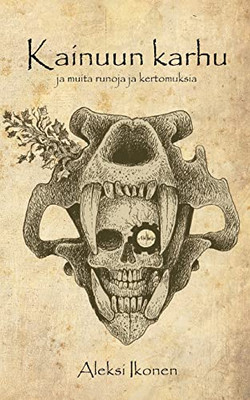 Kainuun karhu: ja muita runoja ja kertomuksia (Finnish Edition)
