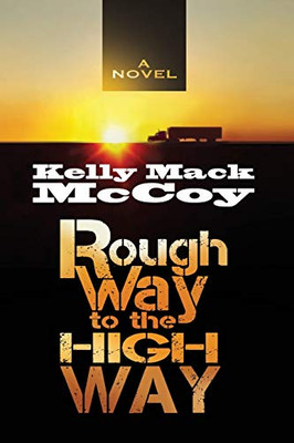 Rough Way to the High Way - Paperback