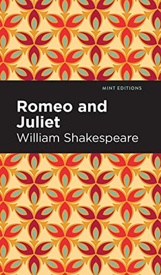 Romeo and Juliet (Mint Editions)