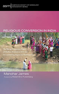 Religious Conversion in India (American Society of Missiology Monograph)