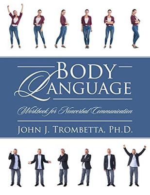 Body Language: Workbook for Nonverbal Communication