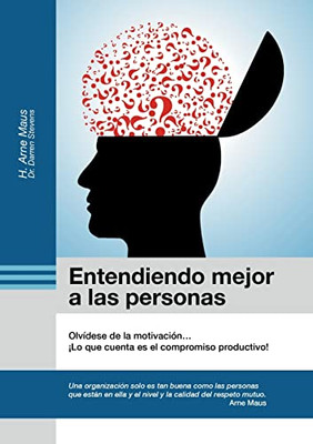 Entendiendo mejor a las personas: Olvídese de la motivación (Spanish Edition)