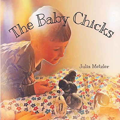 The Baby Chicks - 9781778137327