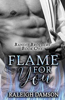 Flame For You (Bandit Brothers)