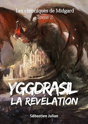 Yggdrasil la Révélation (French Edition)