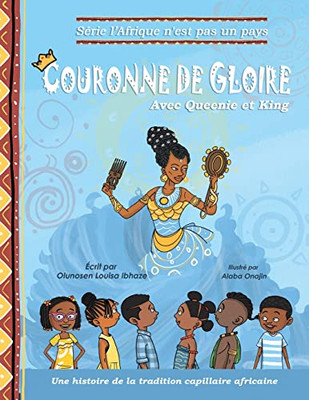Couronne de Gloire: Une histoire de la tradition capillaire africaine (French Edition)