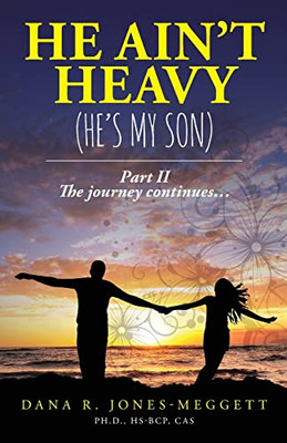 He Ain't Heavy (He's My Son) Part II: The journey continues...