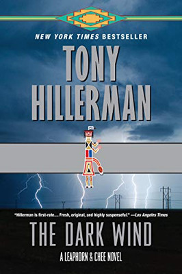 The Dark Wind: A Leaphorn and Chee Novel (A Leaphorn and Chee Novel, 5)