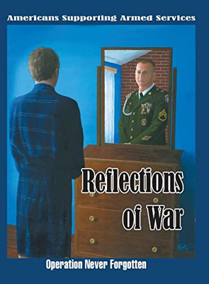 Reflections of War: Operation Never Forgotten