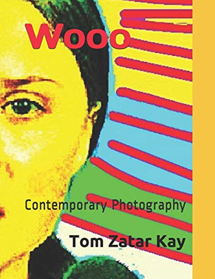 Wooo: Contemporary Photography