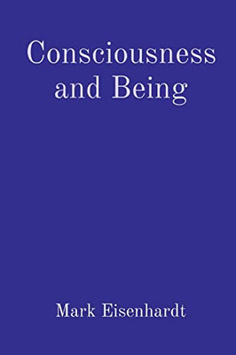 Consciousness and Being