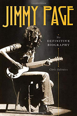 Jimmy Page: The Definitive Biography