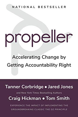 Propeller: Accelerating Change by Getting Accountability Right