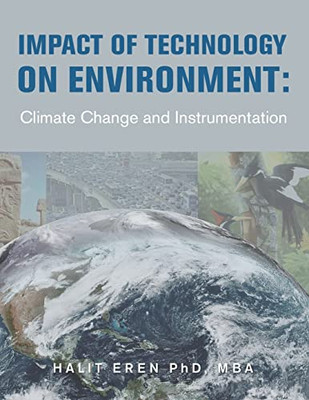 Impact of Technology on Environment: Climate Change and Instrumentation