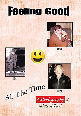 Feeling Good: All the Time - Hardcover