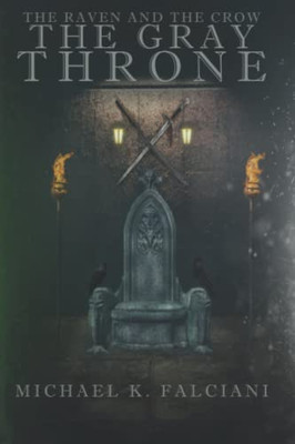 The Raven and the Crow: The Gray Throne - Paperback