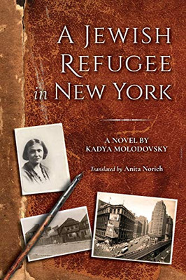 A Jewish Refugee in New York: Rivke Zilberg's Journal (The Modern Jewish Experience) - Paperback