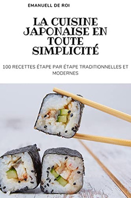 La Cuisine Japonaise En Toute Simplicité (French Edition)