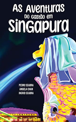 As Aventuras do Gastão em Singapura (Portuguese Edition)