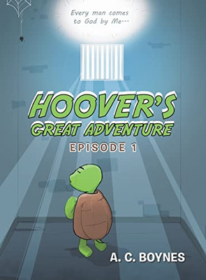 Hoover's Great Adventure: Episode 1 - Hardcover