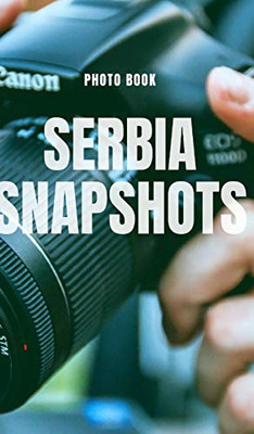 Serbia Snapshots - 9780464221937