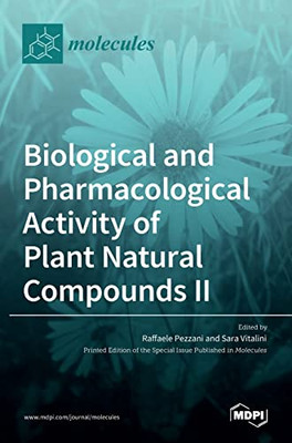 Biological and Pharmacological Activity of Plant Natural Compounds II