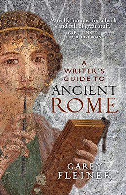 A writer's guide to Ancient Rome: Family Planning and British Female Doctors in Transnational Perspective, 1920-70 (Social Histories of Medicine)