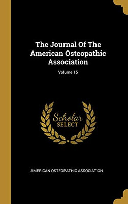 The Journal Of The American Osteopathic Association; Volume 15