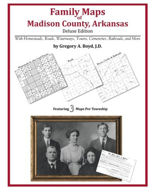 Family Maps of Madison County, Arkansas