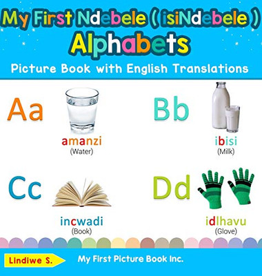 My First Ndebele ( isiNdebele ) Alphabets Picture Book with English Translations: Bilingual Early Learning & Easy Teaching Ndebele ( isiNdebele ) ... & Learn Basic Ndebele ( Isindebele ) Words F)