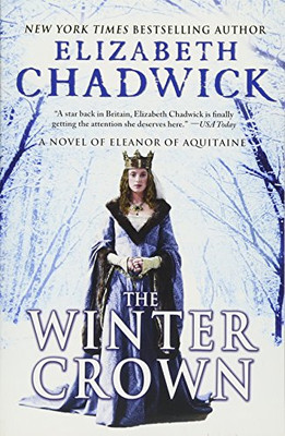 The Winter Crown: A Novel of Eleanor of Aquitaine