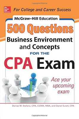 McGraw-Hill Education 500 Business Environment and Concepts Questions for the Cpa Exam (McGraw-Hill's 500 Questions) (Mcgraw-Hill Education 500 Questions)