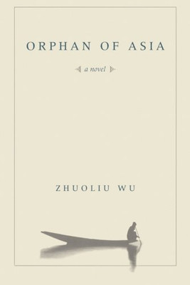 Orphan of Asia (Modern Chinese Literature from Taiwan)
