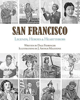 San Francisco: Legends, Heroes & Heartthrobs