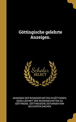 G÷Ttingische Gelehrte Anzeigen. (German Edition)