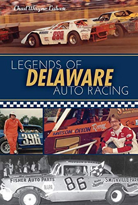 Legends of Delaware Auto Racing (Sports)