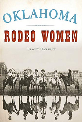 Oklahoma Rodeo Women (American Heritage)