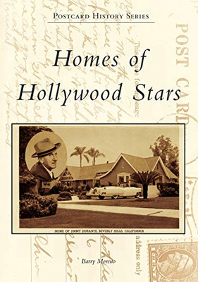 Homes of Hollywood Stars (Postcard History Series)