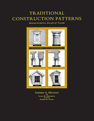 Traditional Construction Patterns: Design and Detail Rules-of-Thumb