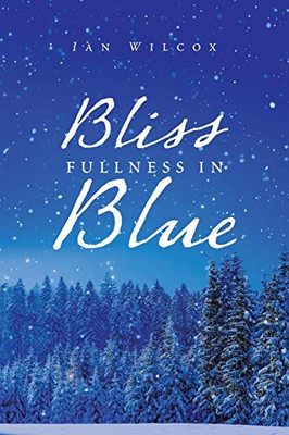 Bliss fullness in Blue