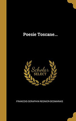 Poesie Toscane... (Italian Edition)
