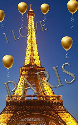 blue sky I love paris eiffel tower gold ballon creative blank journal