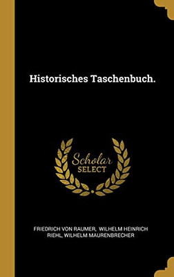Historisches Taschenbuch. (German Edition)