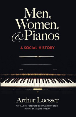 Men, Women and Pianos: A Social History (Dover Books on Music)