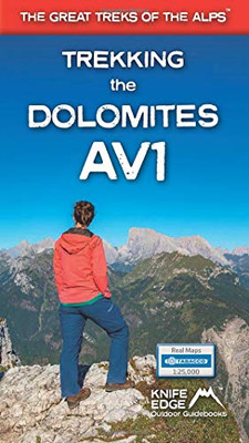 Trekking the Dolomites AV1 (The Great Treks of the Alps)